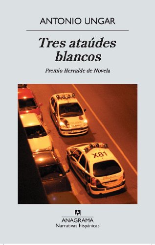 Tres ataúdes blancos (Narrativas hispánicas nº 481)