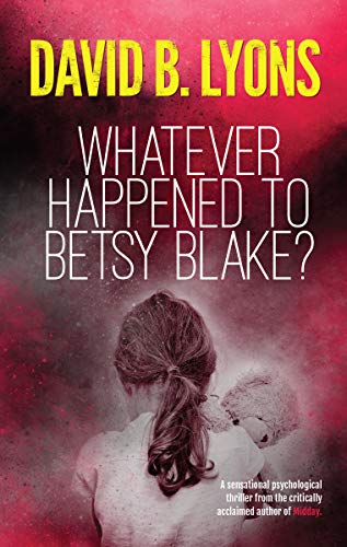 Whatever Happened to Betsy Blake? (English Edition)