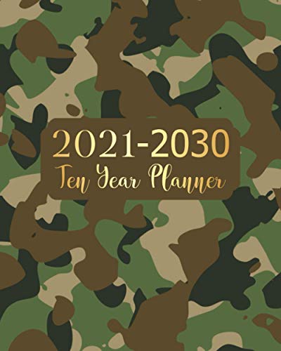 2021-2030 Ten Year Planner: Camouflage Cover 10 Years Monthly Planner Appointment Calendar 8 x 10 Business Long Term Planner and Journal Agenda ... With Holidays and Inspirational Quotes