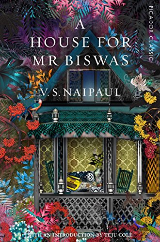 A House for Mr Biswas (Picador Classic)