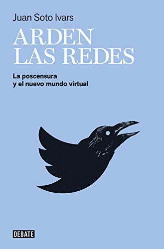 Arden las redes: La postcensura y el nuevo mundo virtual (Sociedad)