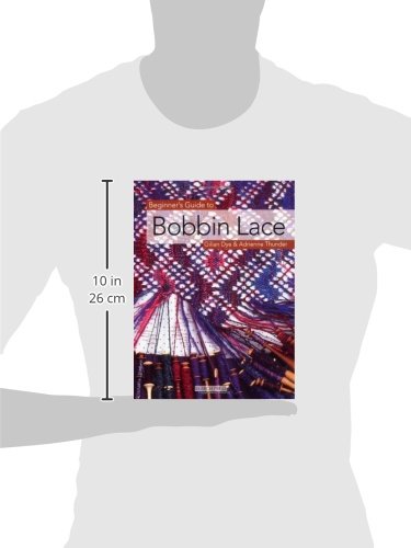 Beginner's Guide to Bobbin Lace (Beginner's Guide to Needlecrafts)