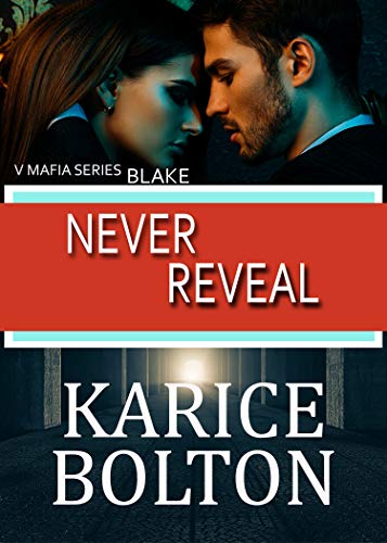 Blake: Never Reveal: A Romantic Suspense (V Mafia Series Book 1) (English Edition)