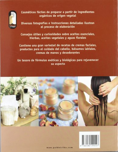 Cara, cuerpo y cabello. Preparación de mascarillas, lociones y tratamientos orgánicos (Color) (Libro Práctico)