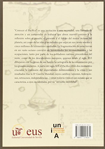 Conocer El Pacífico. Exploraciones, Imágenes Y Formación De Sociedades Oceánicas: 289 (Serie: Historia y Geografía)