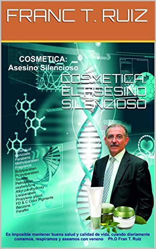 COSMETICA: EL ASESINO SILENCIOSO (SALUD PARA TODOS nº 1)