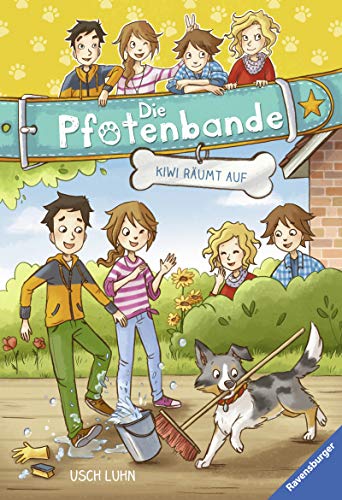 Die Pfotenbande, Band 7: Kiwi räumt auf (German Edition)