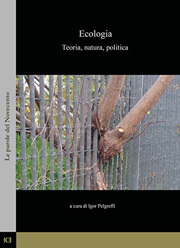 Ecologia. Teoria, natura, politica