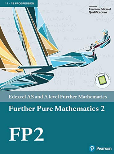 Edexcel AS and A level Further Mathematics Further Pure Mathematics 2 (A level Maths and Further Maths 2017) (English Edition)