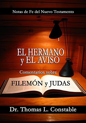 El Hermano y El Aviso: Comentarios sobre Filemón y Judas (Notas de Fe del Nuevo Testamento)