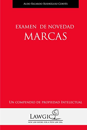 Examen de novedad marcas (Un compendio de propiedad intelectual nº 2)