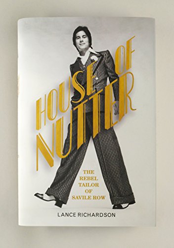 House of Nutter: The Rebel Tailor of Savile Row