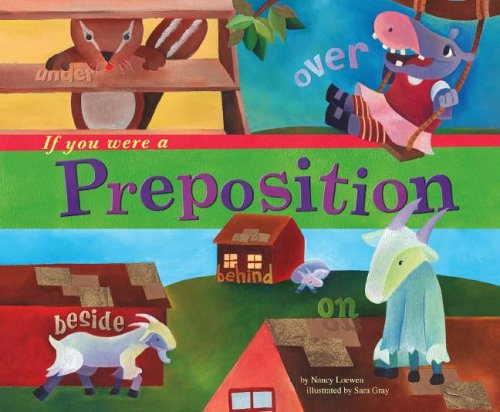 If You Were a Preposition (Word Fun)