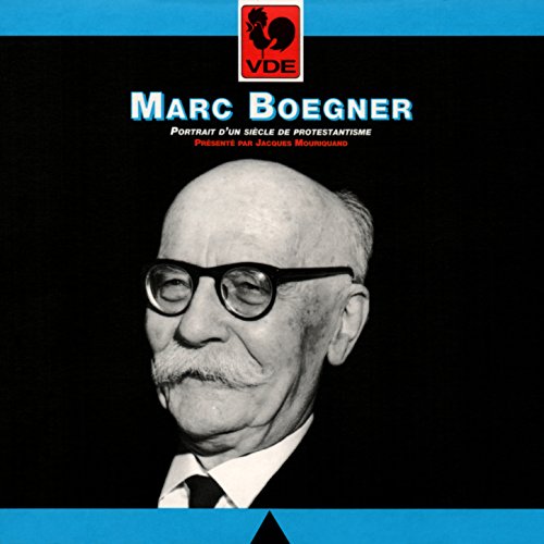 III. Sous Vichy, Résistances: Entrée en résistance spirituelle de Marc Boegner