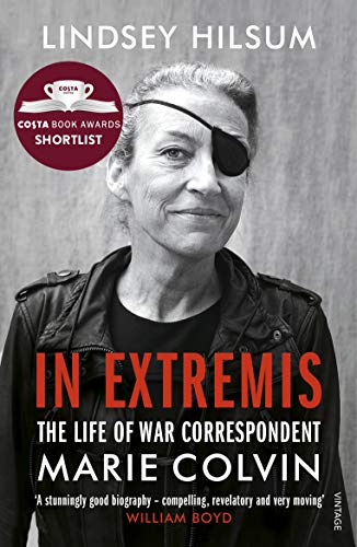 In Extremis: The Life of War Correspondent Marie Colvin (English Edition)