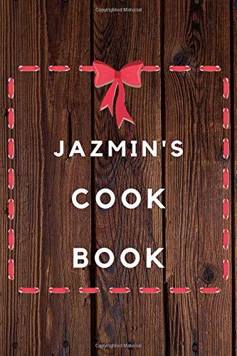 Jazmin's Cook Book: Planner Reading Journal Gift for Jacob  / Notebook / Diary / Unique Greeting Card Alternative