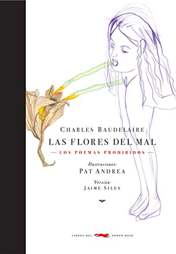 Las flores del mal: Poemas prohibidos