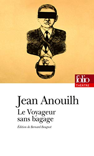 Le voyageur sans bagages (Folio. Théâtre)