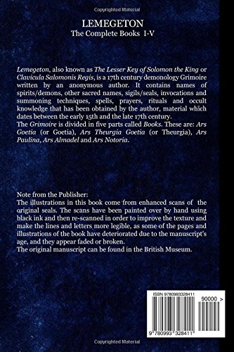 Lemegeton: The Complete Books I-V: Ars Goetia, Ars Theurgia Goetia, Ars Paulina, Ars Almadel, Ars Notoria