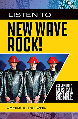 Listen to New Wave Rock! Exploring a Musical Genre (Exploring Musical Genres) (English Edition)