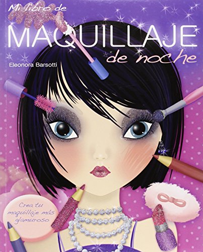 Make Up. Mi libro de Maquillaje De noche