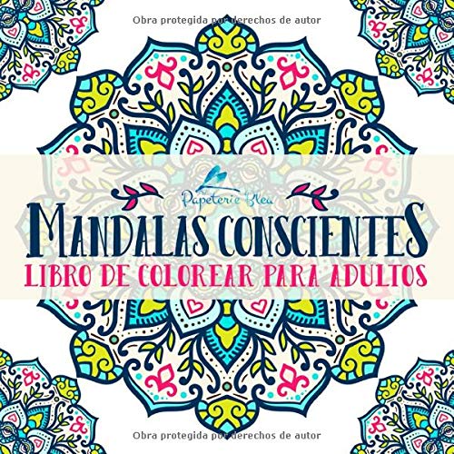 Mandalas Conscientes: Libro De Colorear Para Adultos