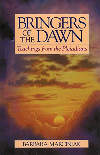 Marciniak, B: Bringers of the Dawn: Teachings from the Pleiadians