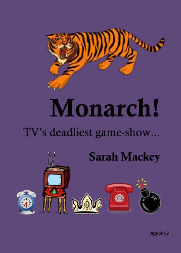 Monarch!: TV's deadliest game-show... (English Edition)