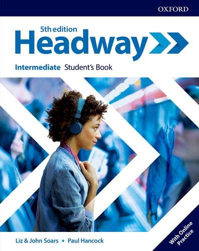 New Headway 5th Edition Intermediate. Student's Book with Student's Resource center and Online Practice Access (Headway Fifth Edition)