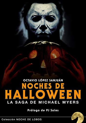 NOCHES DE HALLOWEEN: LA SAGA DE MICHAEL MYERS (Noche de lobos)