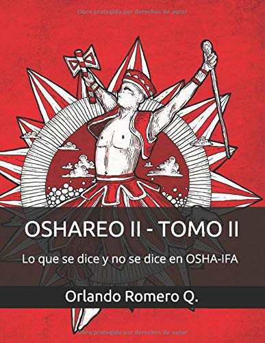 OSHAREO II (TOMO 2 de 2): Lo que se dice y no se dice en OSHA-IFA