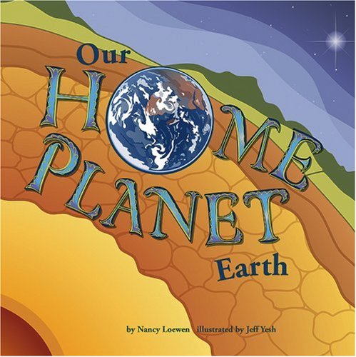 Our Home Planet: Earth (Amazing Science)