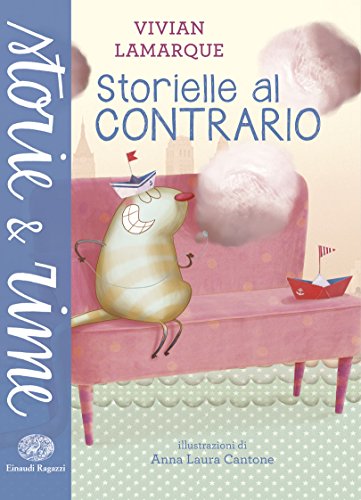 Storielle al contrario. Ediz. illustrata (Storie e rime)