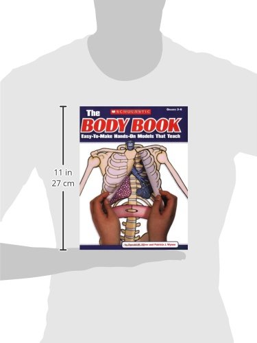 The Body Book: Easy-To-Make Hands-On Models That Teach