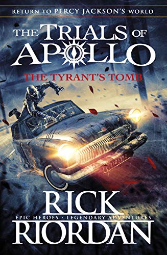 The Tyrant’s Tomb (The Trials of Apollo Book 4) (English Edition)