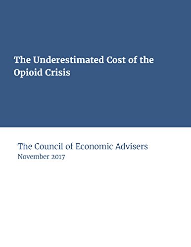 The Underestimated Cost of the Opioid Crisis: November 2017 (English Edition)