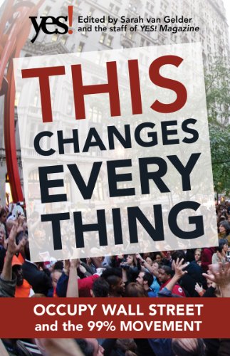 This Changes Everything: Occupy Wall Street and the 99% Movement (English Edition)