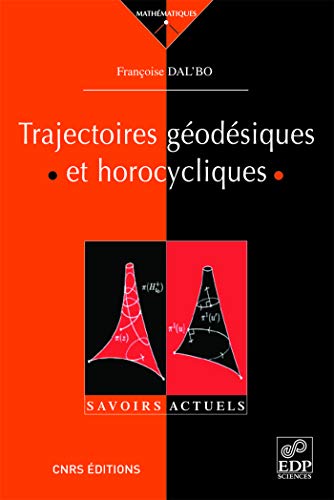 Trajectoires géodésiques et horocycliques (Savoirs actuels)