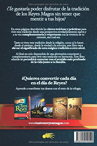 Tus Tres Reyes Magos: La revelación que te liberará de tener que mentir