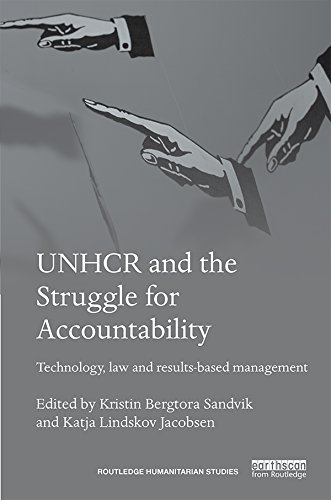 UNHCR and the Struggle for Accountability: Technology, law and results-based management (Routledge Humanitarian Studies) (English Edition)