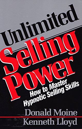 Unlimited Selling Power: How to Master Hypnotic Skills (Icon Editions) (English Edition)