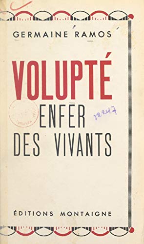 Volupté: Enfer des vivants (French Edition)