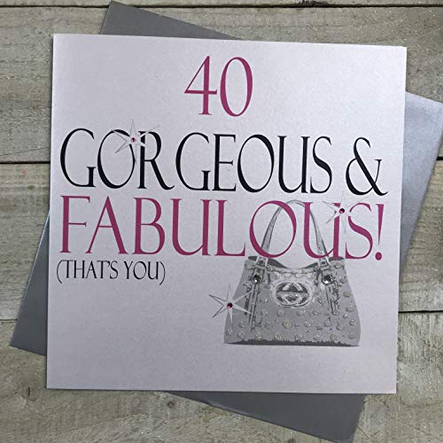 White Cotton Cards XN18-40 - Tarjeta por 40 cumpleaños con Texto en inglés 40 Gorgeous & Fabulous! That's You Hecha a Mano, tamaño Grande