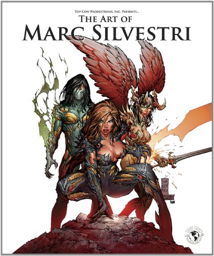 Art of Marc Silvestri Deluxe Edition: 0 (Top Cow Productions, Inc. Presents)