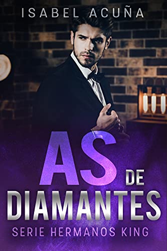 AS DE DIAMANTES: Serie Hermanos King