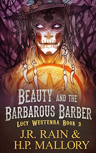 Beauty and the Barbarous Barber: A Paranormal Mystery Novel (Lucy Westenra Book 3) (English Edition)