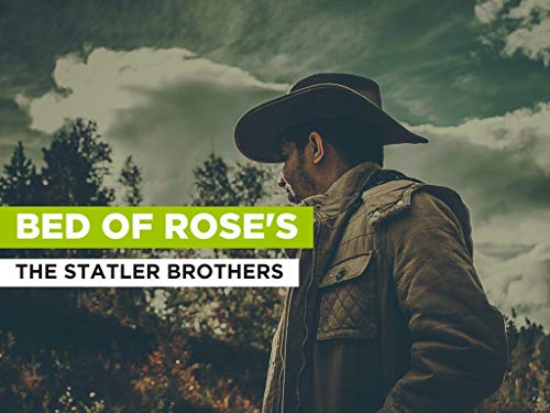 Bed Of Rose's al estilo de The Statler Brothers