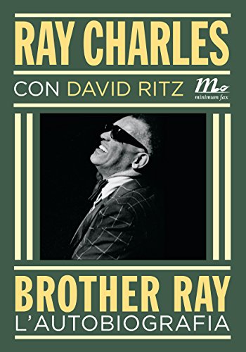 Brother Ray. L'autobiografia (Italian Edition)