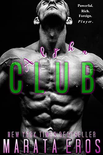 Club Alpha (Dark Psychological Suspenseful Romance Antihero Trilogy) (Billionaire's Game Trilogy Book 1) (English Edition)