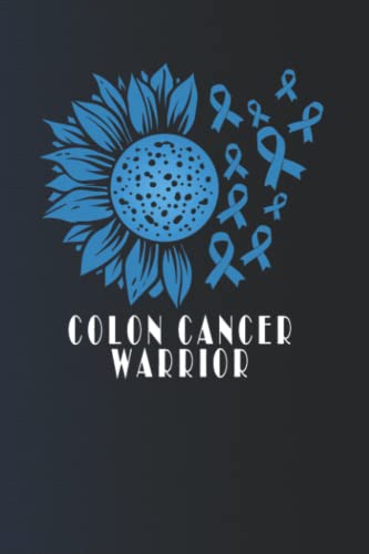 Colon Cancer Warrior Notebook with sunflower ribbon: Colon Cancer Journal Notebook (6x9), Perfect gift Colon Cancer Warrior